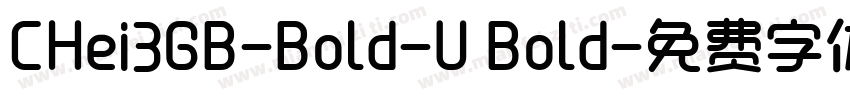 CHei3GB-Bold-U Bold字体转换